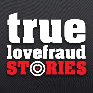 True Lovefraud Stories