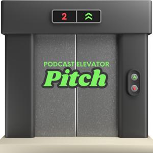 Podcast Elevator Pitch