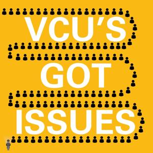 VCU'S Got Issues
