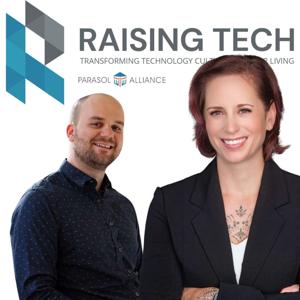 Raising Tech, powered by Parasol Alliance