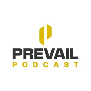 Prevail Podcast by Prevail Podcast