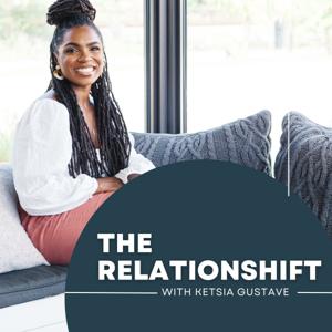 The RelationSHIFT with Ketsia Gustave