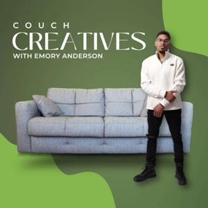 Couch Creatives with Emory Anderson by Emory Anderson