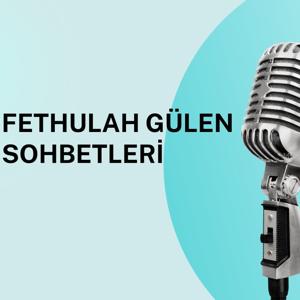 Fethullah Gülen Sohbetleri