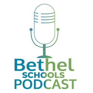 The Bethel School District Presents Podcast