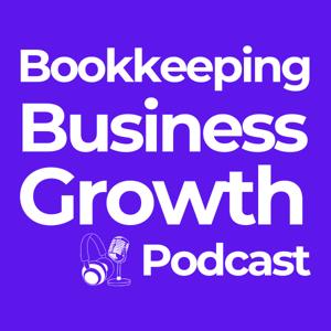 Bookkeeping Business Growth Podcast by Ida Azefor