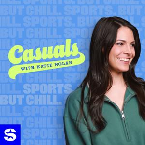 Casuals with Katie Nolan by SiriusXM