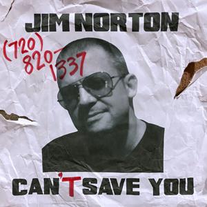 Jim Norton Can't Save You by Jim Norton Can't Save You