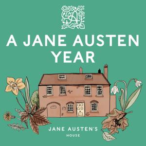 A Jane Austen Year by Jane Austen's House