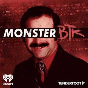 Monster: BTK by iHeartPodcasts and Tenderfoot TV