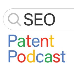 The SEO Patent Podcast by Mark Williams-Cook