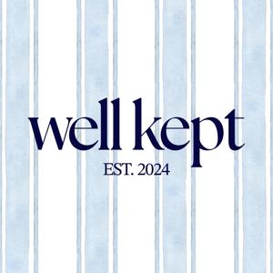 The Well Kept Podcast