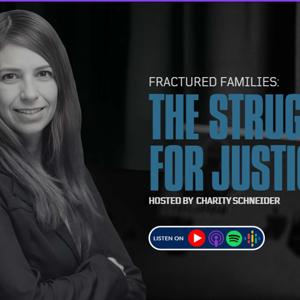 Fractured Families Podcast Fighting Parental Alienation