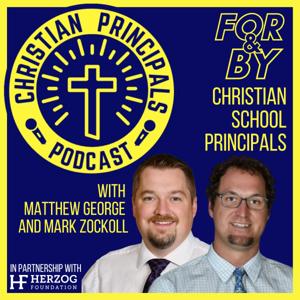 Christian Principals Podcast by Christian Principals Podcast