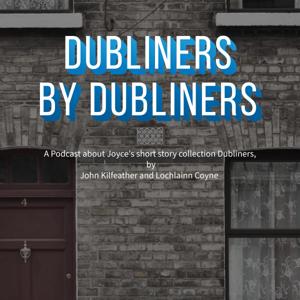 Dubliners by Dubliners by Lochlainn Coyne & John Kilfeather