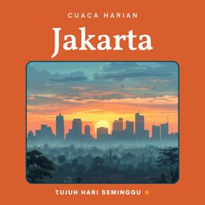 Cuaca Harian Jakarta by Fast Foundations