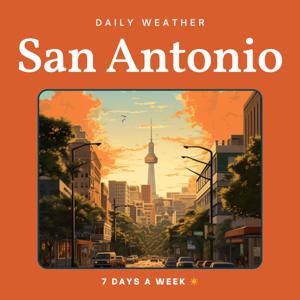 San Antonio Weather Daily by Fast Foundations