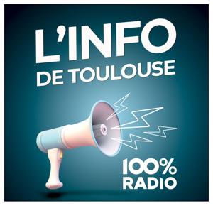 100% Radio les infos du grand Toulouse