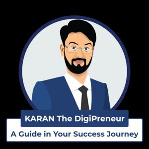 KARAN The DigiPreneur