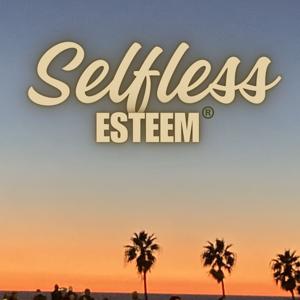 Selfless Esteem