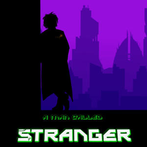 A Man Called Stranger by OOC Productions