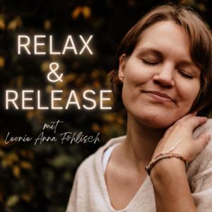 Relax & Release - der Meditationspodcast zum Entspannen