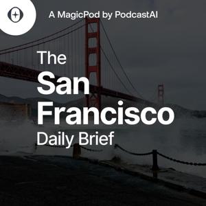 The San Francisco Daily Brief