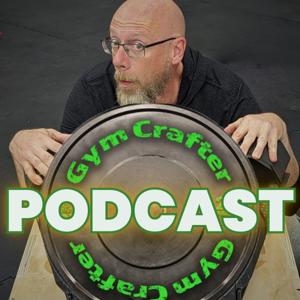 The GymCrafter Podcast by Tim Steward