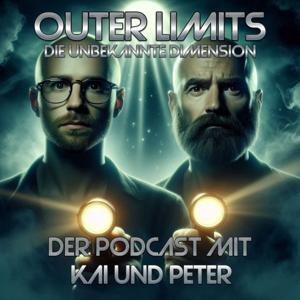 Outer Limits - Der Podcast mit Kai und Peter by Kai