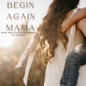 Begin Again Mama