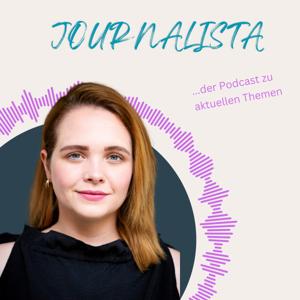 Journalista - Der Podcast zu aktuellen Themen