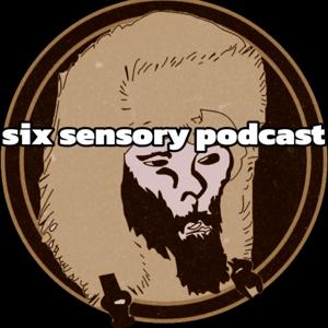 Six Sensory Podcast by Tim Constantine
