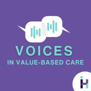 Voices in Value-Based Care