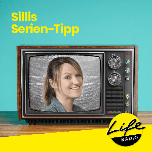 Sillis Serientipp in 90 Sekunden by Life Radio