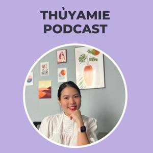 ThủyAmie Podcast