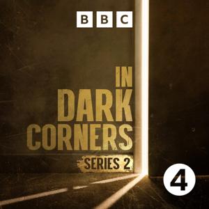 In Dark Corners by BBC Radio 4