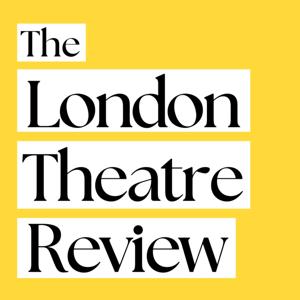 The London Theatre Review by London Theatre Review