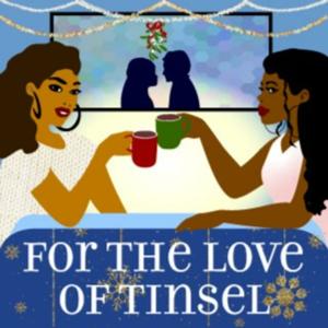 For the Love of Tinsel
