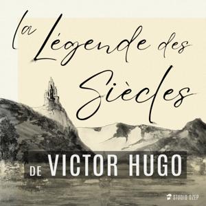 La Légende Des Siècles de Victor Hugo