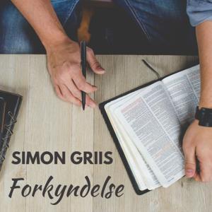 Simon Griis Forkyndelse