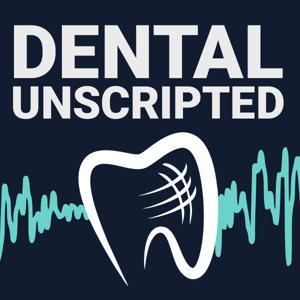 Dental Unscripted by Michael Dinsio & Paula Quinn