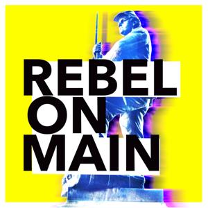 Rebel on Main by David Swartz