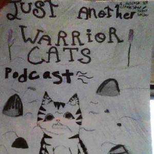 Just Another Warrior Cats Podcast