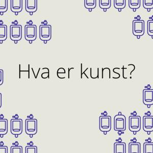Hva er kunst?