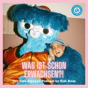 WAS IST SCHON ERWACHSEN!? by Viva Alpagua