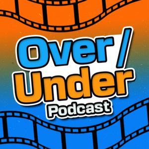 Over/Under Podcast