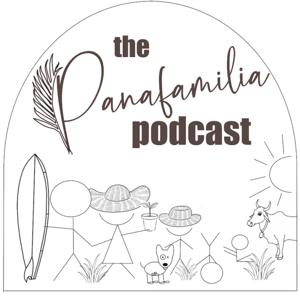 The PanaFamilia Podcast