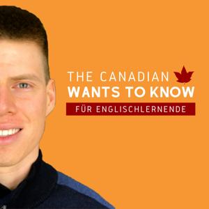 The Canadian Wants to Know - Englisch lernen by Jorge Robleto