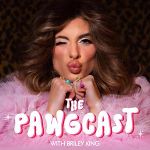 The Pawgcast with Briley King by The Cast Collective