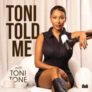 Toni Told Me with Toni Tone by Audio Always